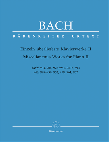 Einzeln ueberlieferte Klavierwerke II BWV 904, 906, 923/951, 951a, 944, 946, 948-950, 952, 959, 961, 967