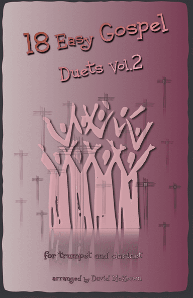 18 Easy Gospel Duets Vol.2 for Trumpet and Clarinet