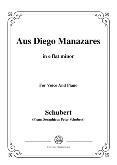 Schubert-Aus Diego Manazares,D.458,in e flat minor,for Voice&Piano