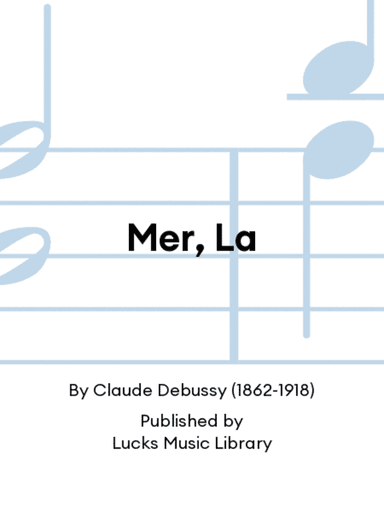 Mer, La