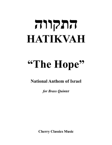 Hatikvah - the National Anthem of Israel for Brass Quintet