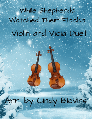 While Shepherds Watched Their Flocks, for Violin and Viola Duet