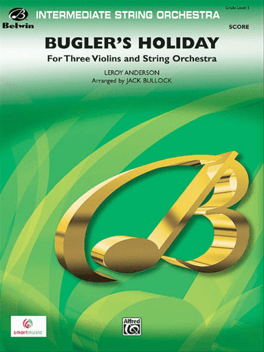 Bugler's Holiday for Three Violins and String Orchestra
