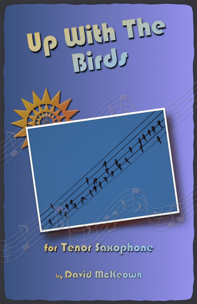 Up With The Birds, for Tenor Saxophone Duet