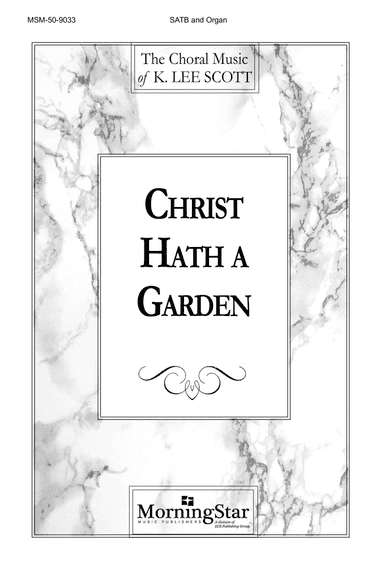 Christ Hath a Garden