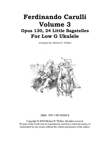 Ferdinando Carulli: Volume 3 Opus 130, 24 Little Bagatelles For Low G Ukulele