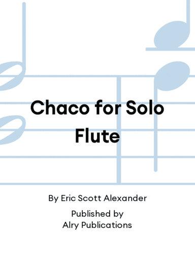 Chaco for Solo Flute