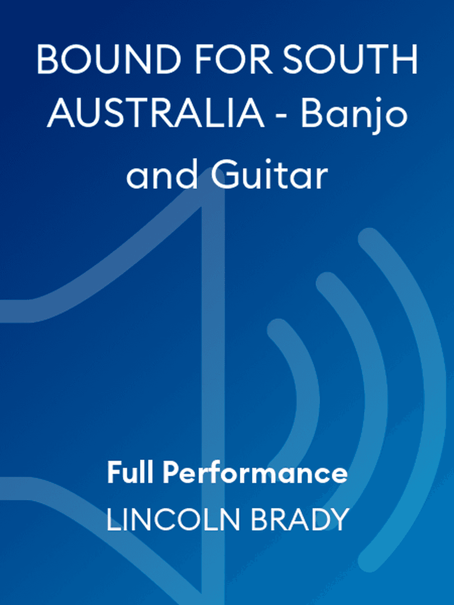 BOUND FOR SOUTH AUSTRALIA - Banjo and Guitar