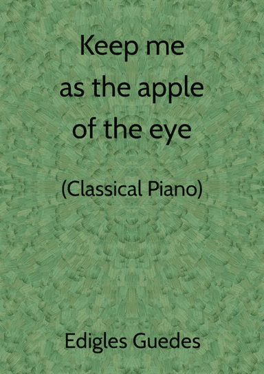 Keep me as the apple of the eye