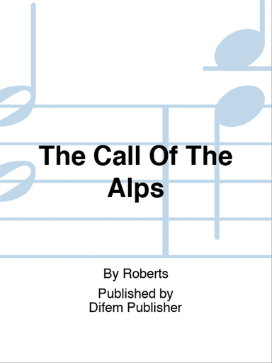 The Call Of The Alps