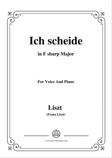 Liszt-Ich scheide in F sharp Major,for Voice and Piano
