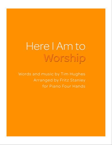 Here I Am To Worship