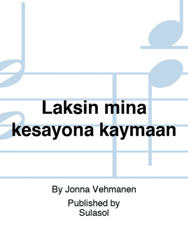 Läksin minä kesäyönä käymään