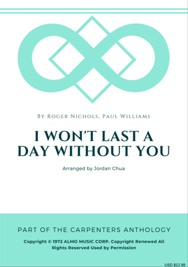 I Won't Last A Day Without You