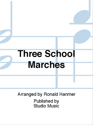Three School Marches