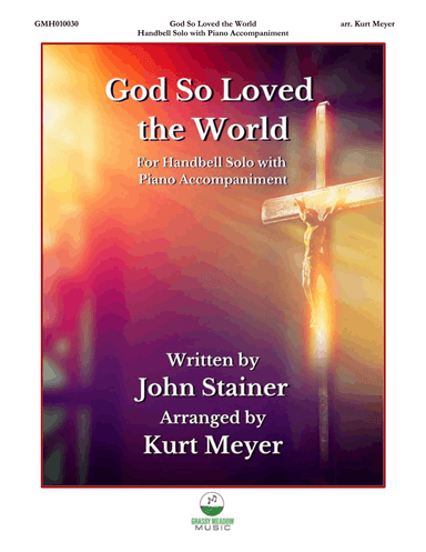 God So Loved the World (for handbell solo with piano accompaniment)