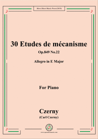 Czerny-30 Etudes de mécanisme,Op.849 No.22,Allegro in E Major,for Piano