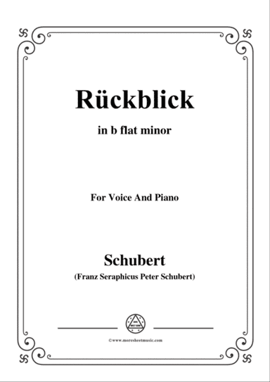 Schubert-Rückblick,in b flat minor,Op.89 No.8,for Voice and Piano
