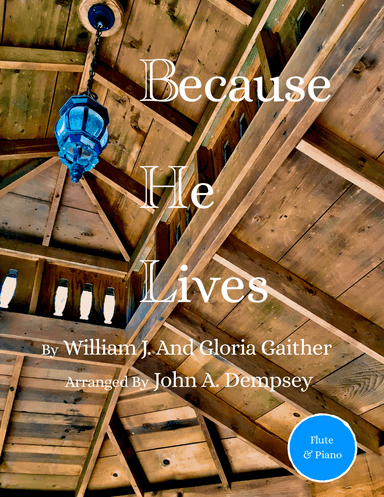 Because He Lives