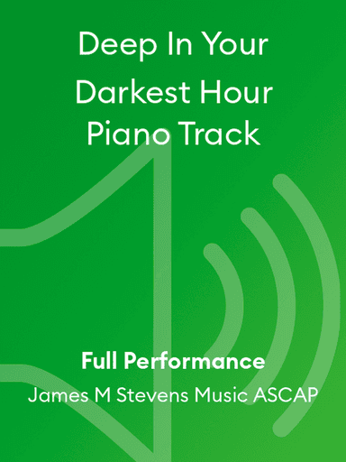 Deep In Your Darkest Hour Piano Track