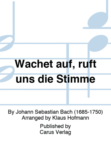 Wachet auf, ruft uns die Stimme