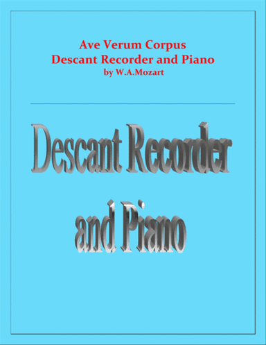 Ave Verum Corpus - Descant Recorder and Piano - Intermediate level
