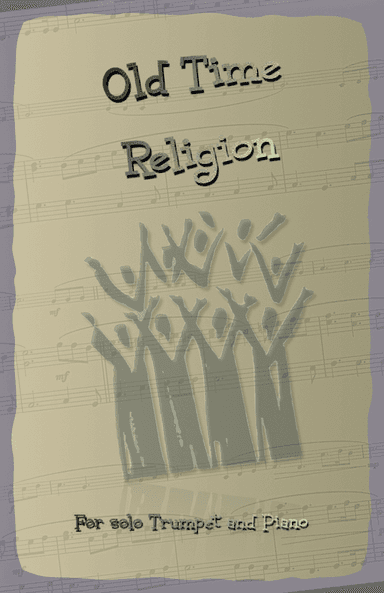 Old Time Religion, Gospel Song for Trumpet and Piano