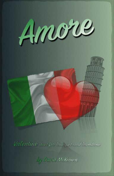 Amore, (Italian for Love), Trumpet and Trombone Duet