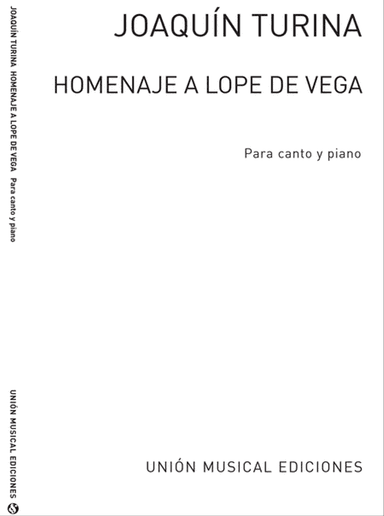 Joaquin Turina: Homenaje A Lope De Vega