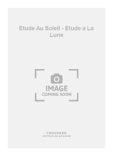 Etude Au Soleil - Etude a La Lune
