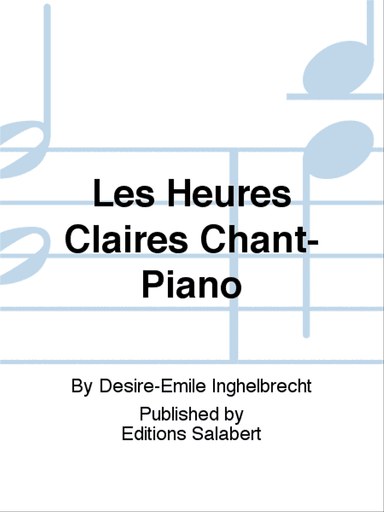 Les Heures Claires Chant-Piano