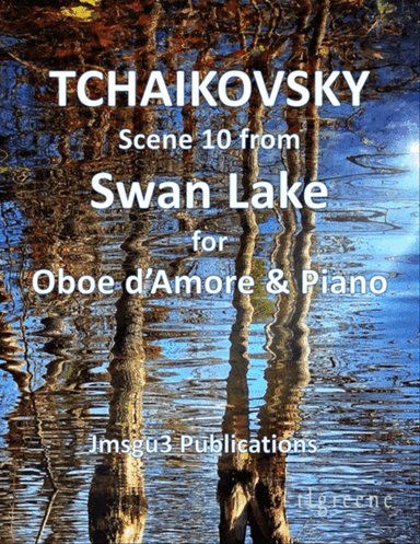 Tchaikovsky: Scene 10 from Swan Lake for Oboe d'Amore & Piano