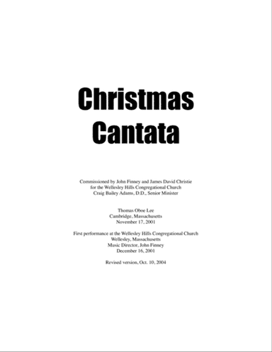 Christmas Cantata (2001) for SATB chorus, oboe, English horn, 2 bassoons, timpani and organ