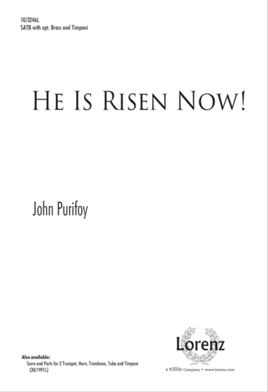 He Is Risen Now!