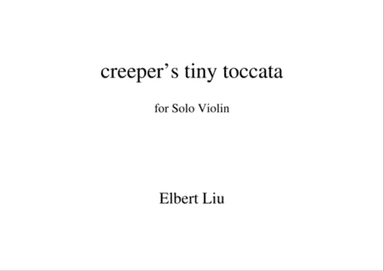 creeper's tiny toccata for Solo Violin