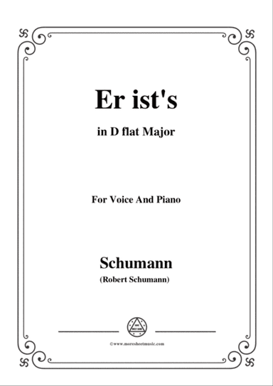 Schumann-Er ist's,in D flat Major,Op.79,No.24,for Voice and Piano