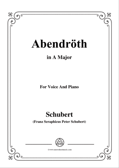 Schubert-Abendröth,in A Major,for Voice&Piano