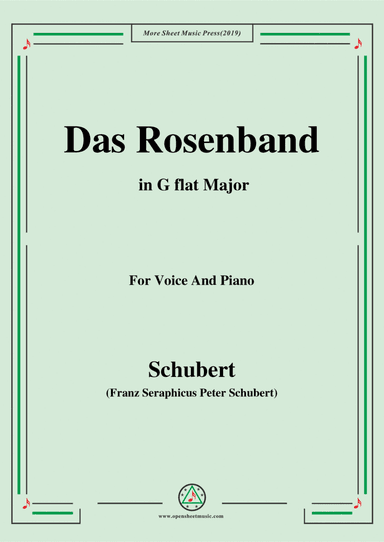 Schubert-Das Rosenband(The Rosy Ribbon),Ver.II,in G flat Major