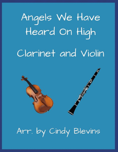 Angels We Have Heard On High, Clarinet and Violin