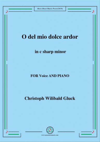 Gluck-O del mio dolce ardor in c sharp minor,for Voice and Piano