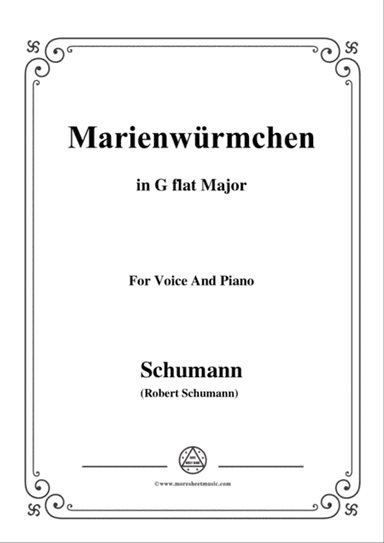 Schumann-Marienwürmchen,in G flat Major,Op.79,No.14,for Voice and Piano