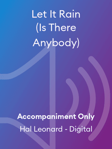 Let It Rain (Is There Anybody)