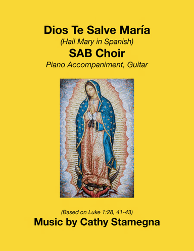 Dios Te Salve, MarĂa (SAB Choir)