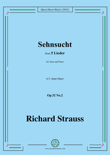 Richard Strauss-Sehnsucht,in C sharp Major,Op.32 No.2