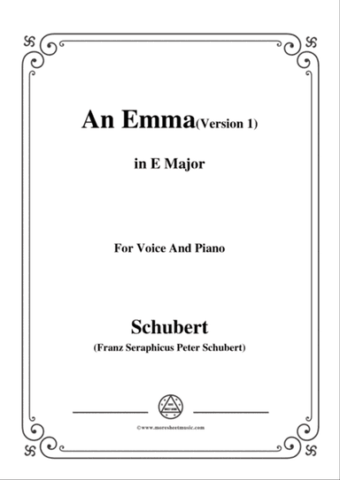 Schubert-An Emma(1st version),in E Major,for Voice&Piano