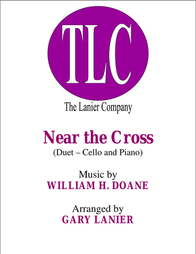 NEAR THE CROSS (Duet – Cello and Piano/Score and Parts)