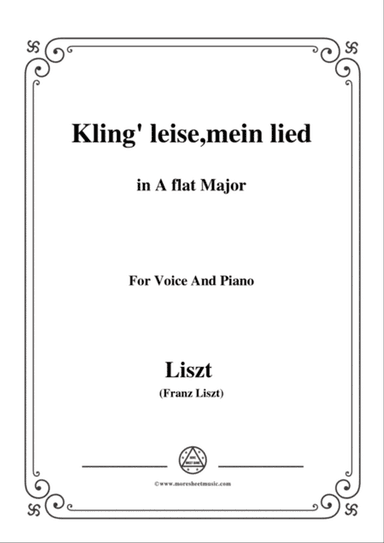Liszt-Kling' leise,mein lied in A flat Major,for Voice and Piano