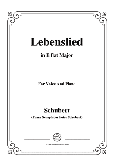 Schubert-Lebenslied,in E flat Major,for Voice&Piano