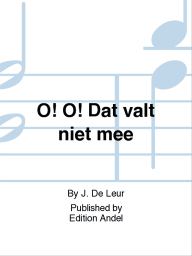 O! O! Dat valt niet mee