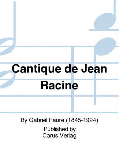 Cantique de Jean Racine (Lobgesang des Jean Racine)